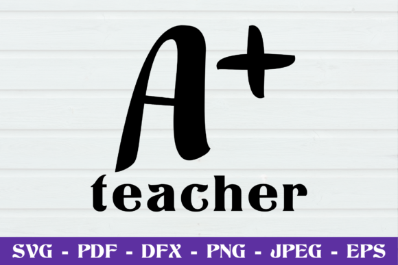 A Teacher SVG Cut File for Crafts & Graphics
