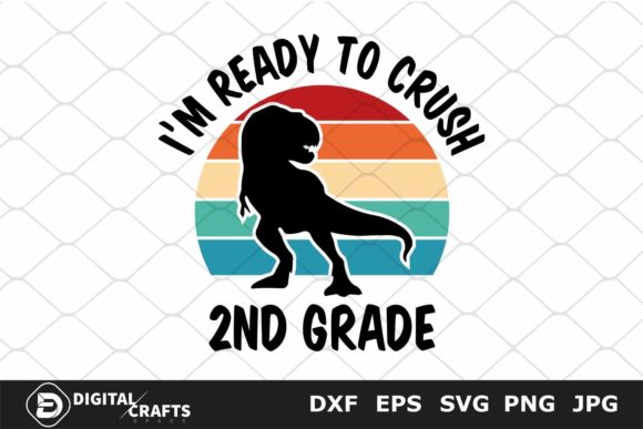 I m Ready to Crush 2nd Grade SVG: Graphics for Crafts