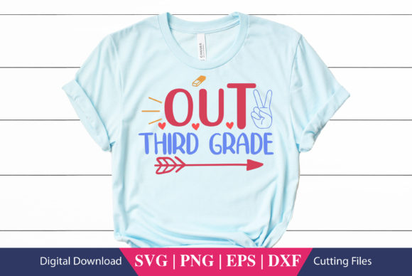 Out Third Grade School SVG: Graphics for Crafts