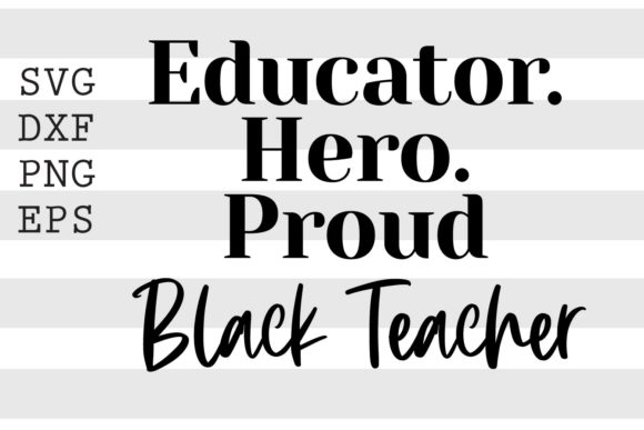 Proud Black Teacher SVG: Graphics for Crafts