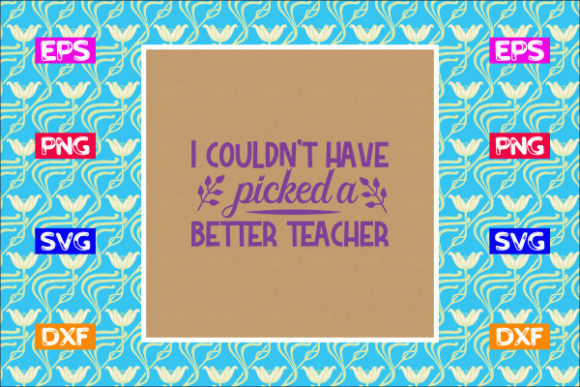 Review: I Couldn't Have Picked a Better Teacher SVG