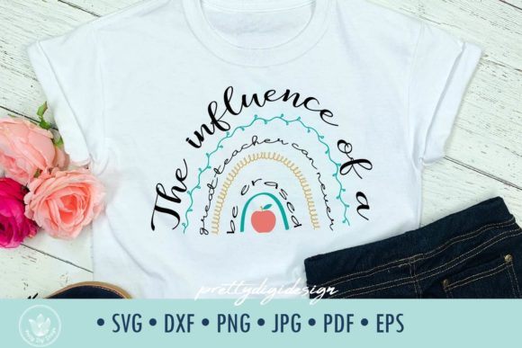The Influence of a Great Teacher Svg for Crafts and Graphics